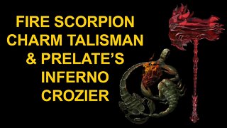 Fire Scorpion Charm Talisman & Prelate's Inferno Crozier - Elden Ring