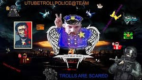 UTUBE'TROLL'POLICE@TEAM 2024
