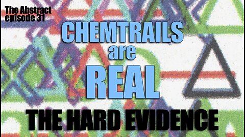 Chemtrails are REAL: The Hard Evidence