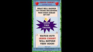WATCH OUT! JESUS CHRIST WILL RETURN VERY SOON!