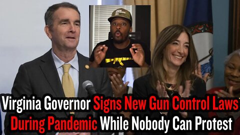 Virginia Governor Signs New Gun Control Laws During Pandemic While Nobody Can Protest