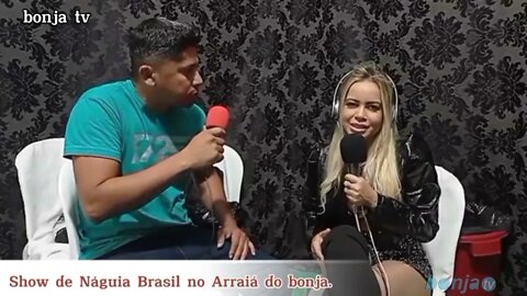 Arraiá do Bonja: Bate-papo com a Cantora Náguia Brasil | bonja tv