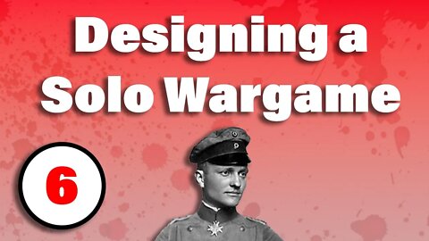 Designing a Solo wargame : Weekly Design Discussion #6