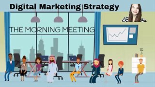 Morning Meeting: Digital Marketing Strategy