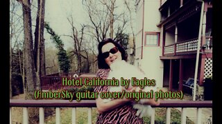 Hotel California by Eagles (AmberSky guitar cover/original photos)