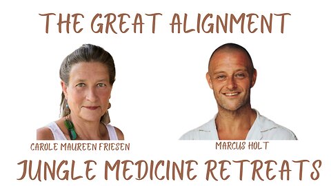 The Great Alignment: Episode #45 JUNGLE MEDICINE RETREATS