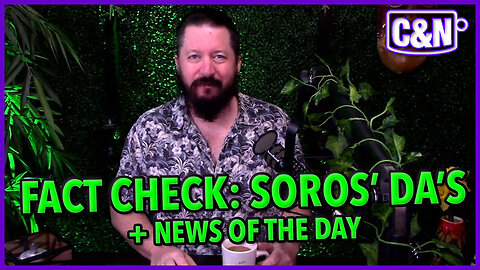 Fact Check: Soros' Da's 🔥 + News Of The Day ☕ Live Show 03.24.23