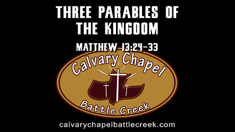 September 18, 2022 - Three Parables of the Kingdom