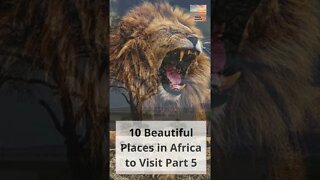 Find out the 10 Beautiful Places in Africa to Visit Part 5 #shorts