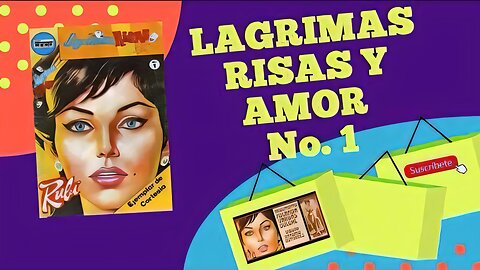 LAGRIMAS RISAS Y AMOR No. 1