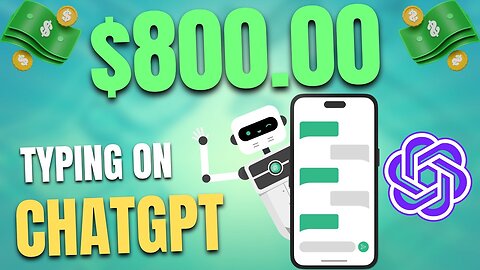 With ChatGPT, You Can Typing For $800 Per Day! | Earn Money Online 2024