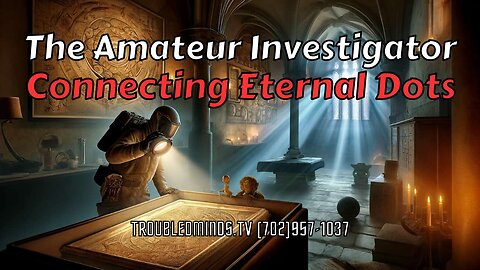 The Amateur Investigator - Connecting Eternal Dots