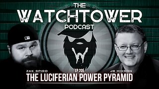 The Watchtower 6/4/24: The Luciferian Power Pyramid with JB Hixson