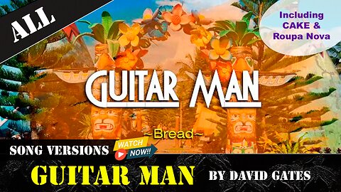 ALL about GUITAR MAN by BREAD & DAVID GATES - A Rock Evolution