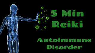 Reiki For Autoimmune Disorder l 5 Minute Session l Healing Hands Series