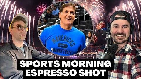 Mark Cuban Sells Mavericks for Only $3.5 Billion! | Sports Morning Espresso Shot