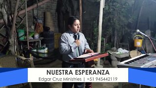 Nuestra Esperanza - EDGAR CRUZ MINISTRIES