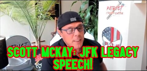 Scott Mckay: Jfk Legacy Speech!!!