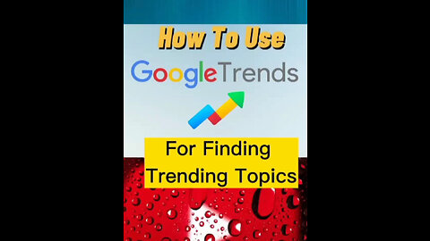 How to Use Google Trends