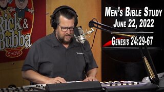 Genesis 24:29-67 | Men's Bible Study by Rick Burgess - LIVE - June 22, 2022