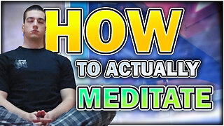 How To Actually Meditate | Explained