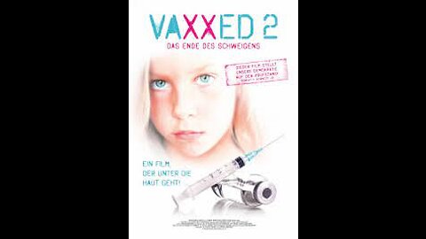 Vaxxed 2 - The Parents voice ( this makes me cry, i also vaccinated my first child)