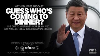 Biden To Meet With CCP Leader XI Near San Francisco As Protests Grows (Ep 1803) 11/15/23