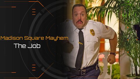 Madison Square Mayhem - The Job - Episode 1
