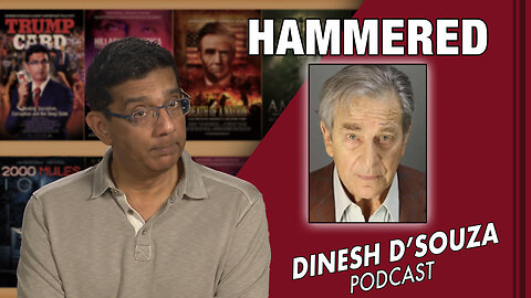 HAMMERED D’Souza Podcast Ep446