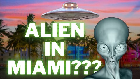 Aliens in Miami EXPOSED - 10 Foot Tall Creature Spotted on Miami Beach