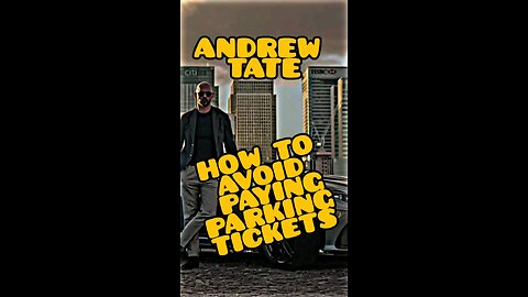 Andrew tate avoid paying parking tickets