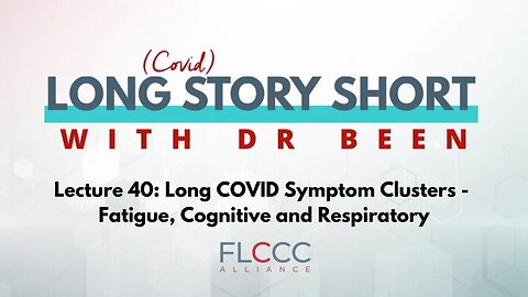Long Story Short Episode 40: Long COVID Symptom Clusters - Fatigue, Cognitive and Respiratory