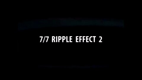 7/7 RIPPLE EFFECT 2: DEEP STATE FALSE FLAG EVIDENCE