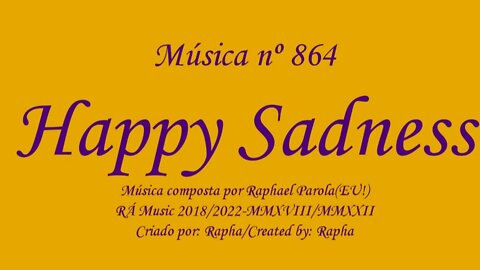 Música nº 864-Happy Sadness