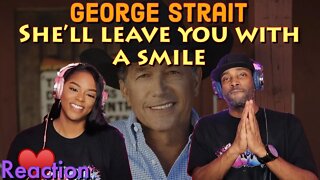 First time hearing George Strait “She'll Leave You With A Smile” Reaction | Asia and BJ