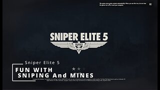 Sniper Elite 5 - Sniping and Teller Mines