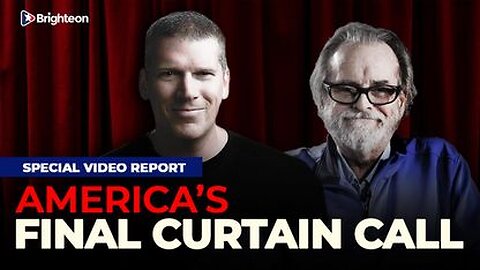 SPECIAL VIDEO REPORT America's Final Curtain Call