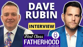 Dave Rubin Interview • Dave Rubin Opens Up About Fatherhood