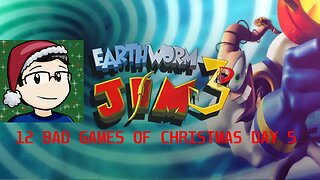12 Bad Games of Christmas Day 5: Earthworm Jim 3D (2022-23).