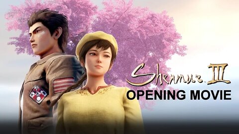 Shenmue III - Opening Movie (PS4)