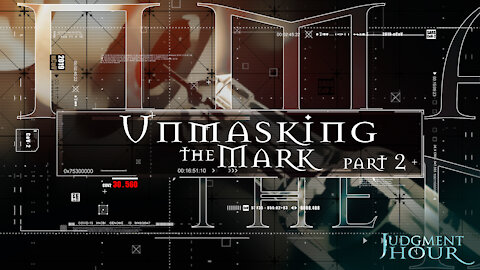 Unmasking the Mark - Part 2