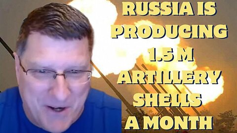 📣No Mercy! Scott Ritter: Russia is producing 1.5 million artillery shells a month for Ukraine & NATO