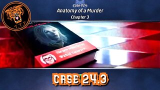 LET'S CATCH A KILLER!!! Case 24.3: Anatomy of a Murder