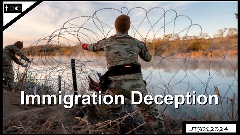 Immigration Deception (Win ALL Immigration Arguments, Fast) - JTS01232024