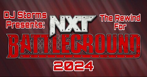 The Rewind for NXT BattleGround 2024