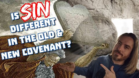 How did "sin" itself change in the New Covenant?