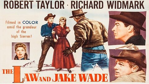 THE LAW AND JAKE WADE 1958 Former Outlaw Marshal Confronts His Old Gang FULL MOVIE HD & W/S