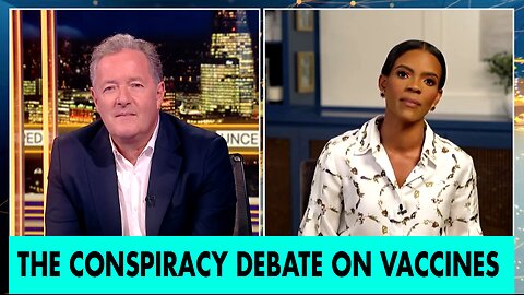 CANDACE OWENS DEBATES PIERS MORGAN ON VAX