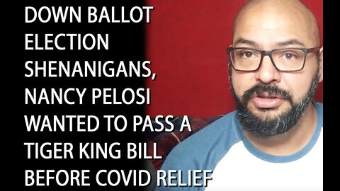 Latino Conservative Ep 45 Nancy Pelosi Wants to Pass a Tiger King Bill over Covid Relief