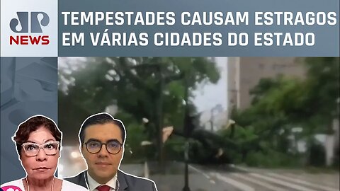 Temporal em SP deixa mortos, árvores caídas e aeroporto sem luz; Kramer e Vilela comentam